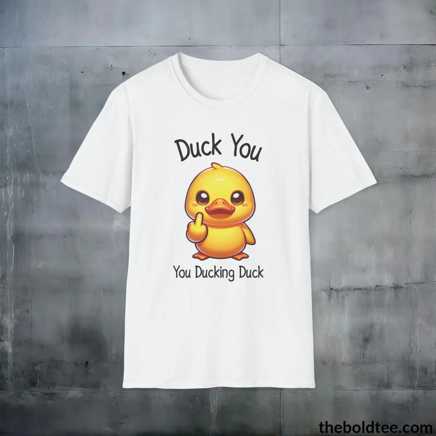 Duck You Funny Cotton T-Shirt - Cheeky Slogan Humor Softstyle Crewneck Tee - Gift for Cool Friends - 100% Ring-Spun Cotton - 3 Colors