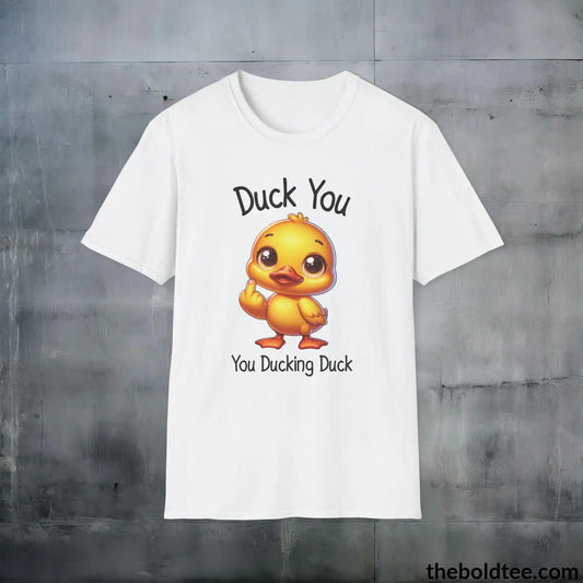 Duck You Funny Cotton T-Shirt - Cheeky Slogan Humor Softstyle Crewneck Tee - Gift for Cool Friends - 100% Ring-Spun Cotton - 3 Colors