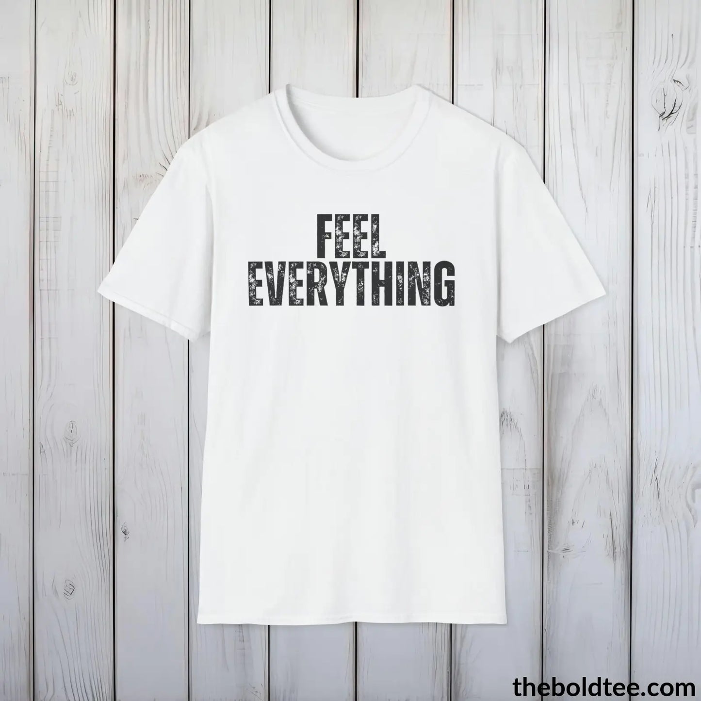 FEEL EVERYTHING Mental Health Awareness Tee - Soft Cotton Crewneck Unisex T-Shirt - 8 Trendy Colors