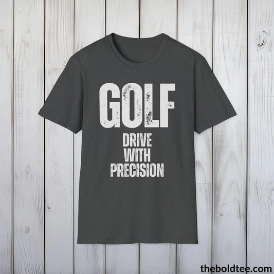 Golf: Drive with Precision Tee - Bold, Inspirational Sports Cotton T-Shirt - Thoughtful Sport Gift for Friends and Family - 9 Colors Available