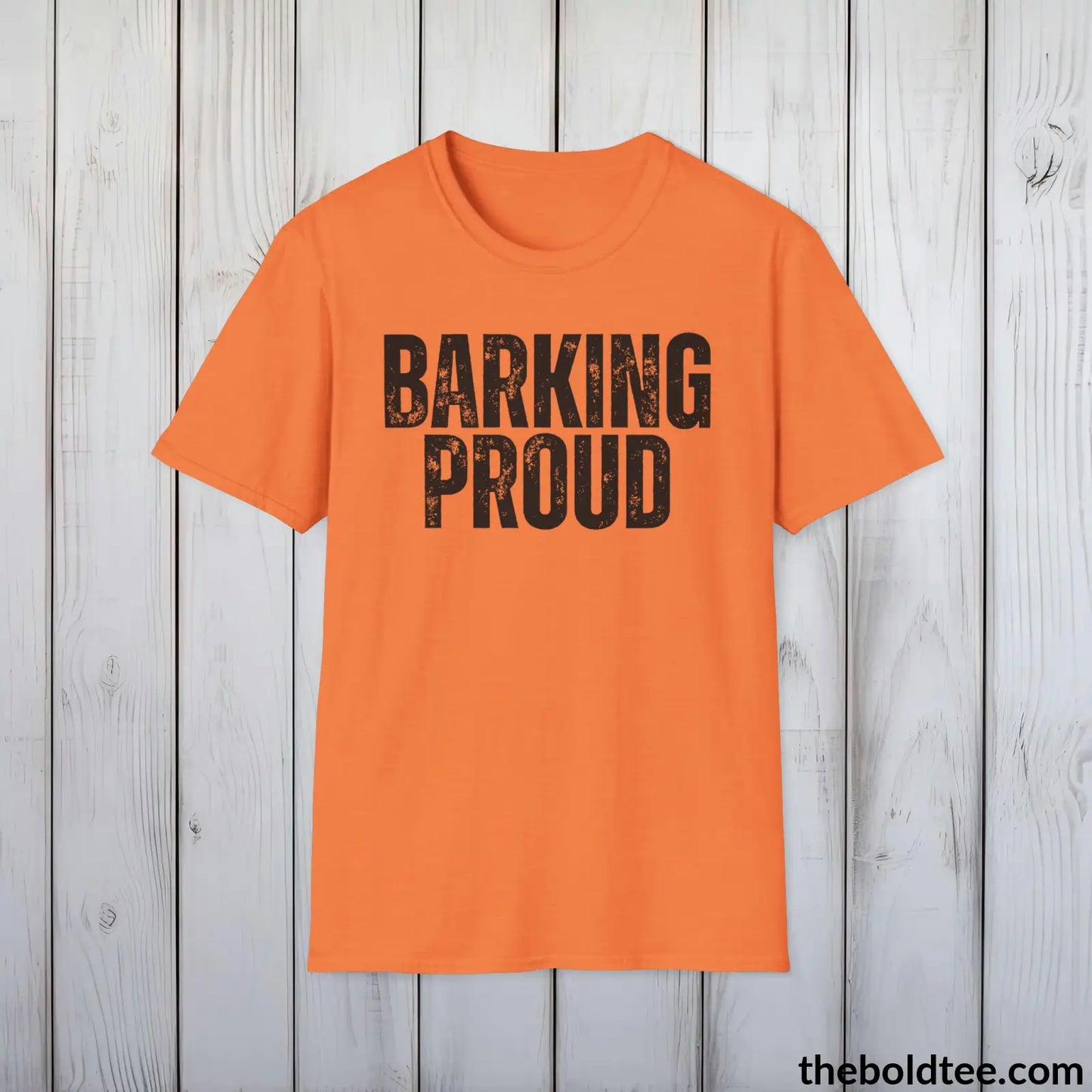 BARKING PROUD Tee - Sustainable & Soft Cotton Crewneck Unisex T-Shirt - 9 Bold Colors