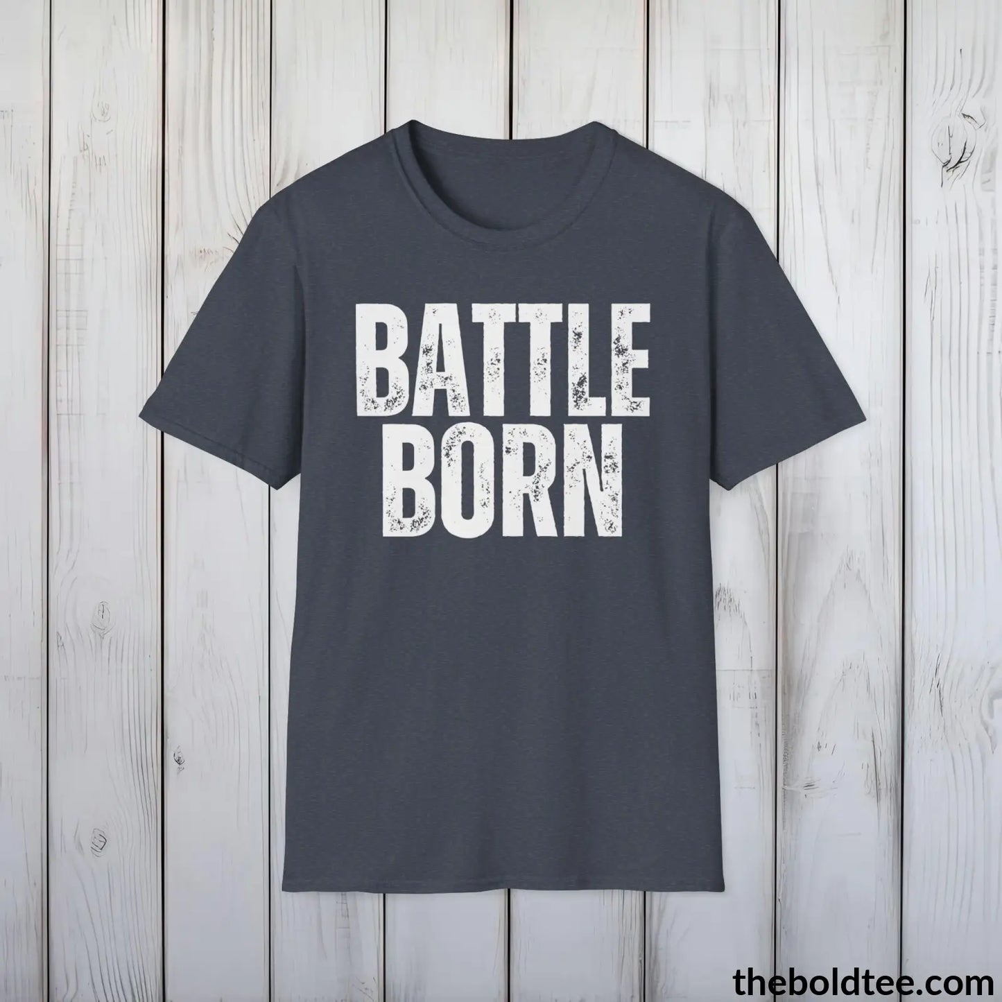 BATTLE BORN Military Tee - Strong & Versatile Cotton Crewneck T-Shirt - 9 Bold Colors