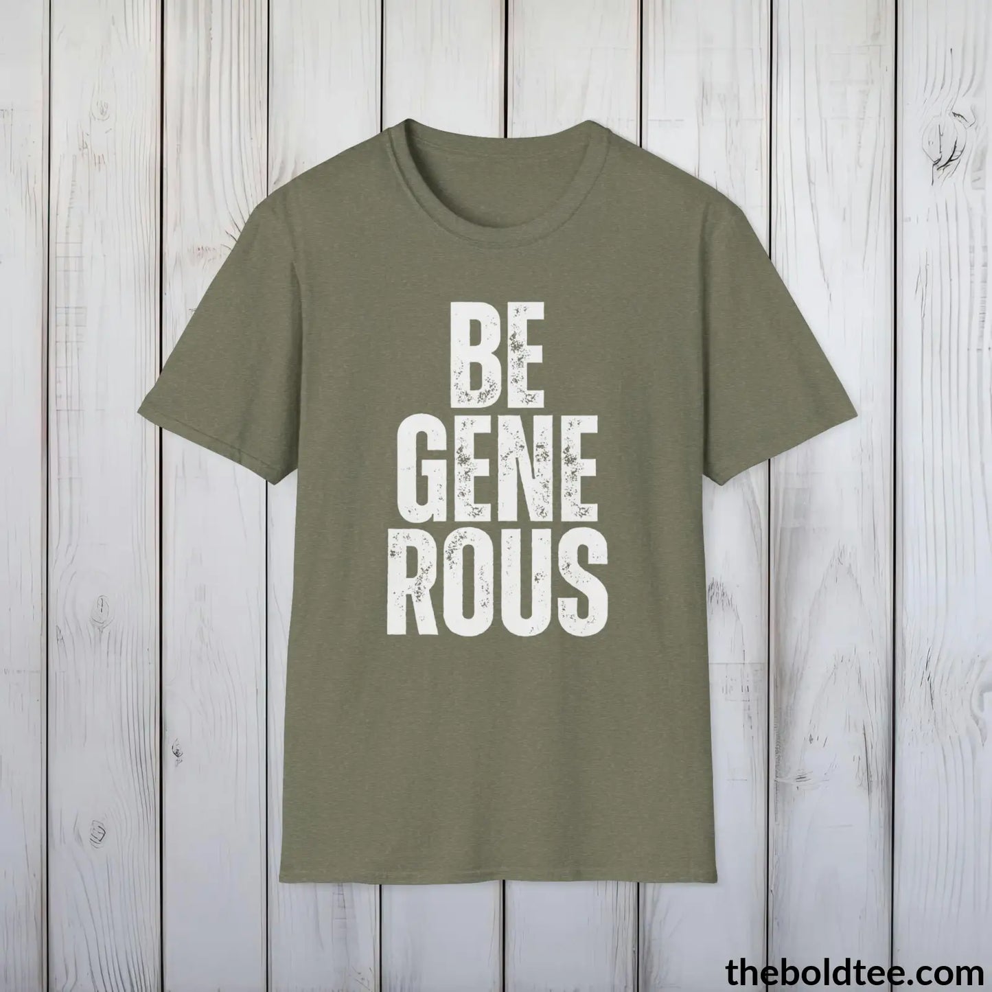 BE GENEROUS Tee - Casual, Sustainable & Soft Cotton Crewneck Unisex T-Shirt - 9 Bold Colors