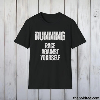 T-Shirt Black / S Running: Race Against Yourself Tee - Bold, Inspirational Sports Cotton T-Shirt - Thoughtful Sport Gift for Friends and Family - 9 Colors Available