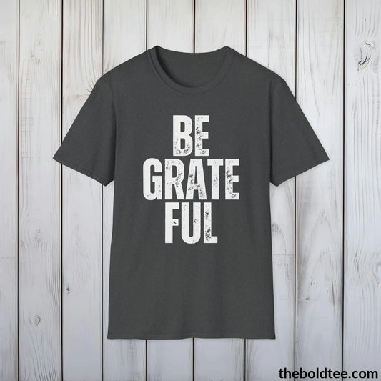 BE GRATEFUL Tee - Casual, Sustainable & Soft Cotton Crewneck Unisex T-Shirt - 9 Bold Colors