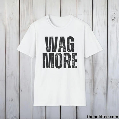 T-Shirt White / S WAG MORE Tee - Sustainable & Soft Cotton Crewneck Unisex T-Shirt - 9 Bold Colors