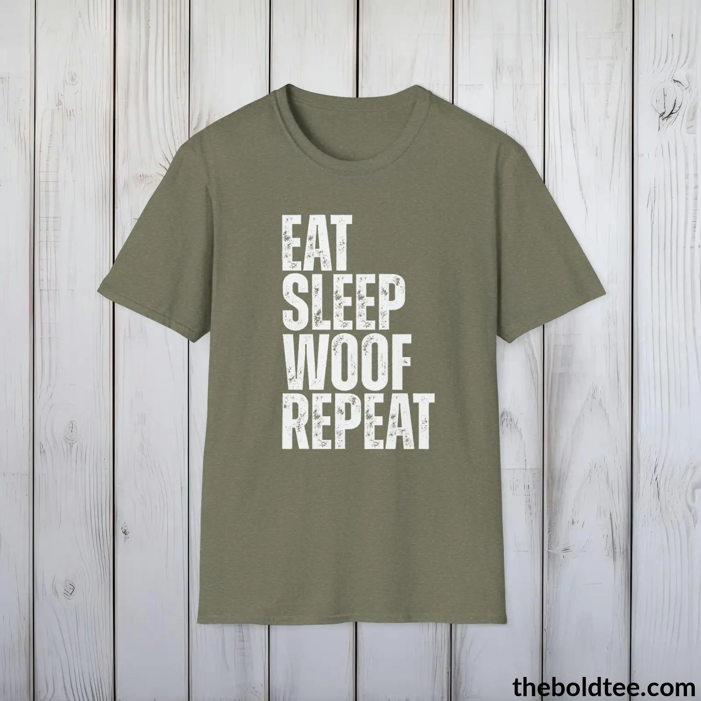 Eat Slepp Woof Repeat T-Shirt - Pet Owner Everyday Shirt - Funny Dog Lover Shirt - Pet Puppy Lover Shirt Gift - Comfort in 9 Colors