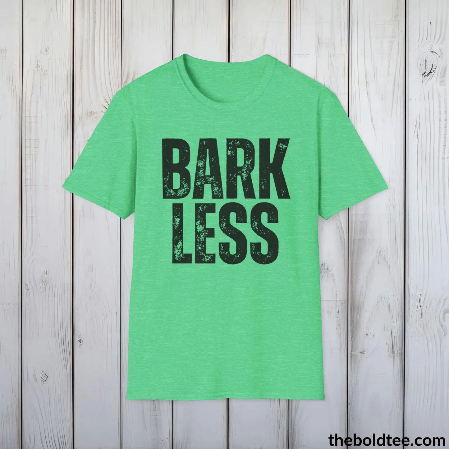 BARK LESS Tee - Sustainable & Soft Cotton Crewneck Unisex T-Shirt - 9 Bold Colors