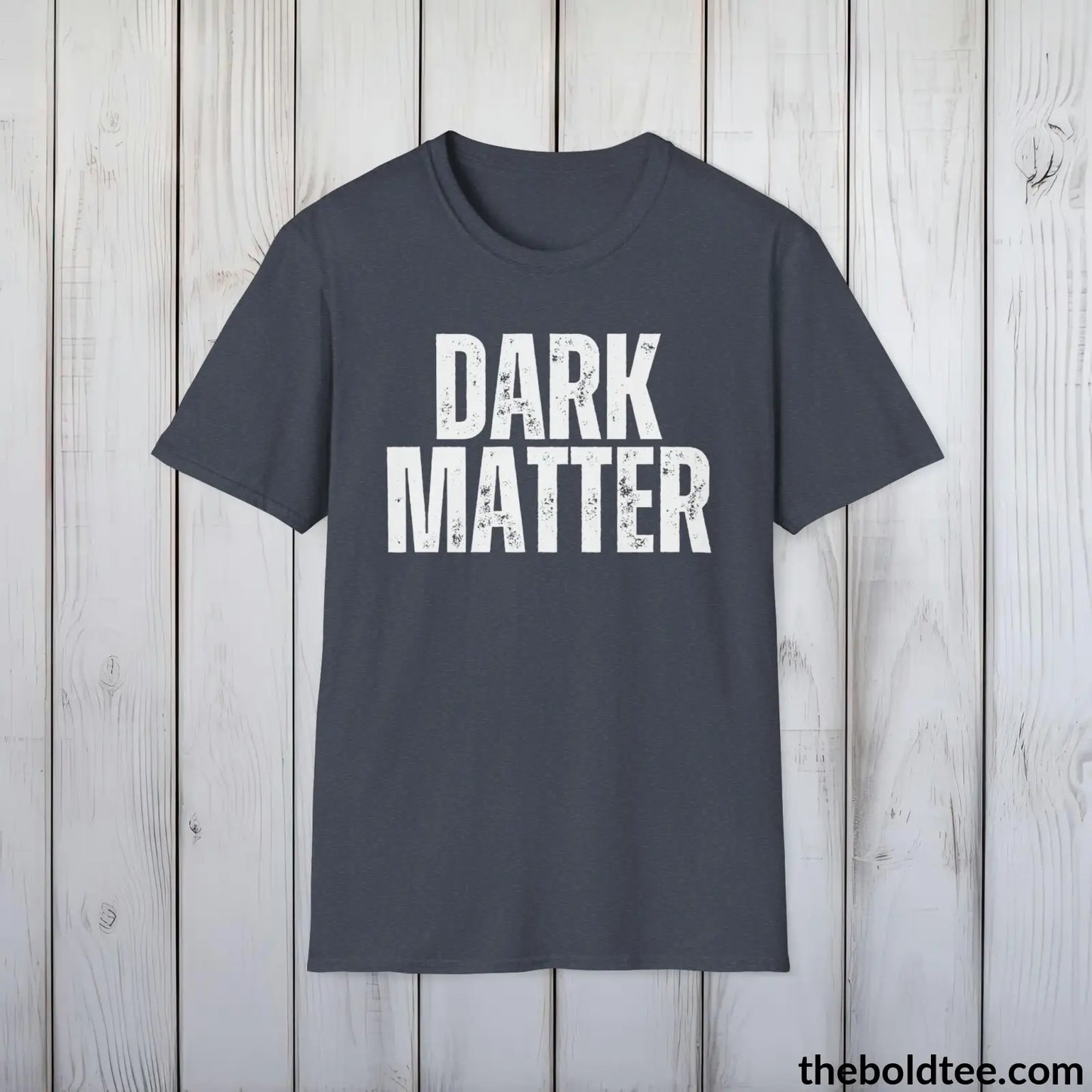 DARK MATTER Space Tee - Casual, Sustainable & Soft Cotton Crewneck Unisex T-Shirt - 9 Bold Colors