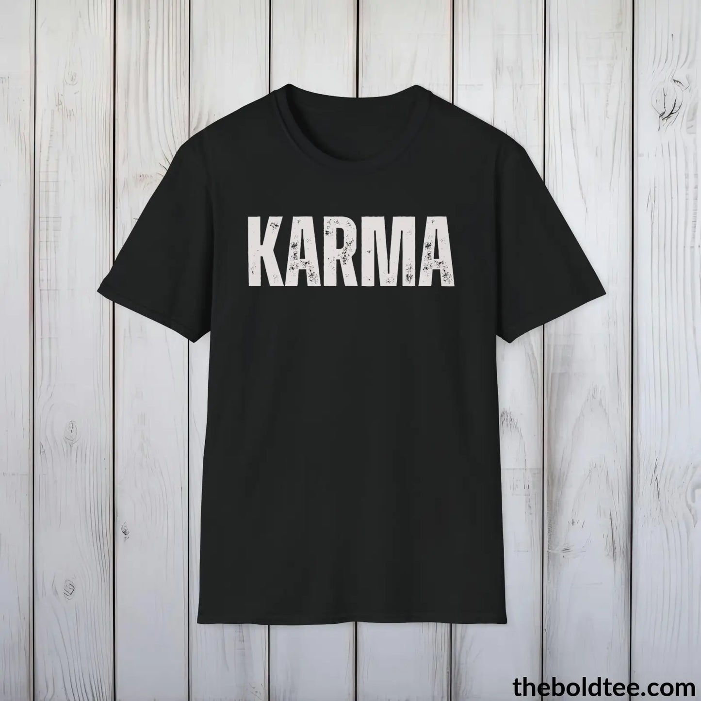 Epic Karma T-Shirt - Sarcastic Karma Humor Shirt - Cheeky Karma Message -  Sassy Karma Tee Gift for Friends and Family - 9 Colors