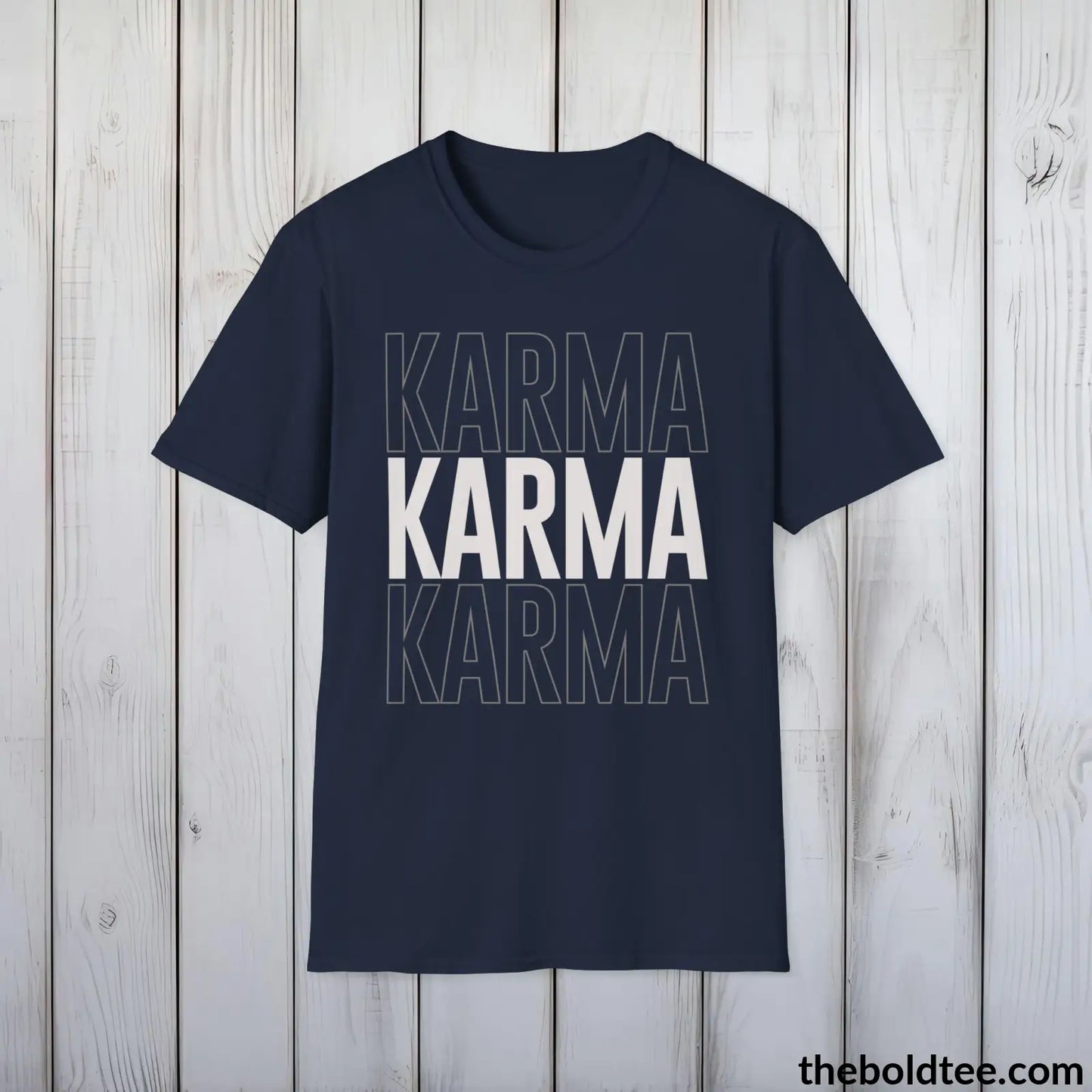 Epic Karma T-Shirt - Sarcastic Karma Humor Shirt - Cheeky Karma Message -  Sassy Karma Tee Gift for Friends and Family - 9 Colors