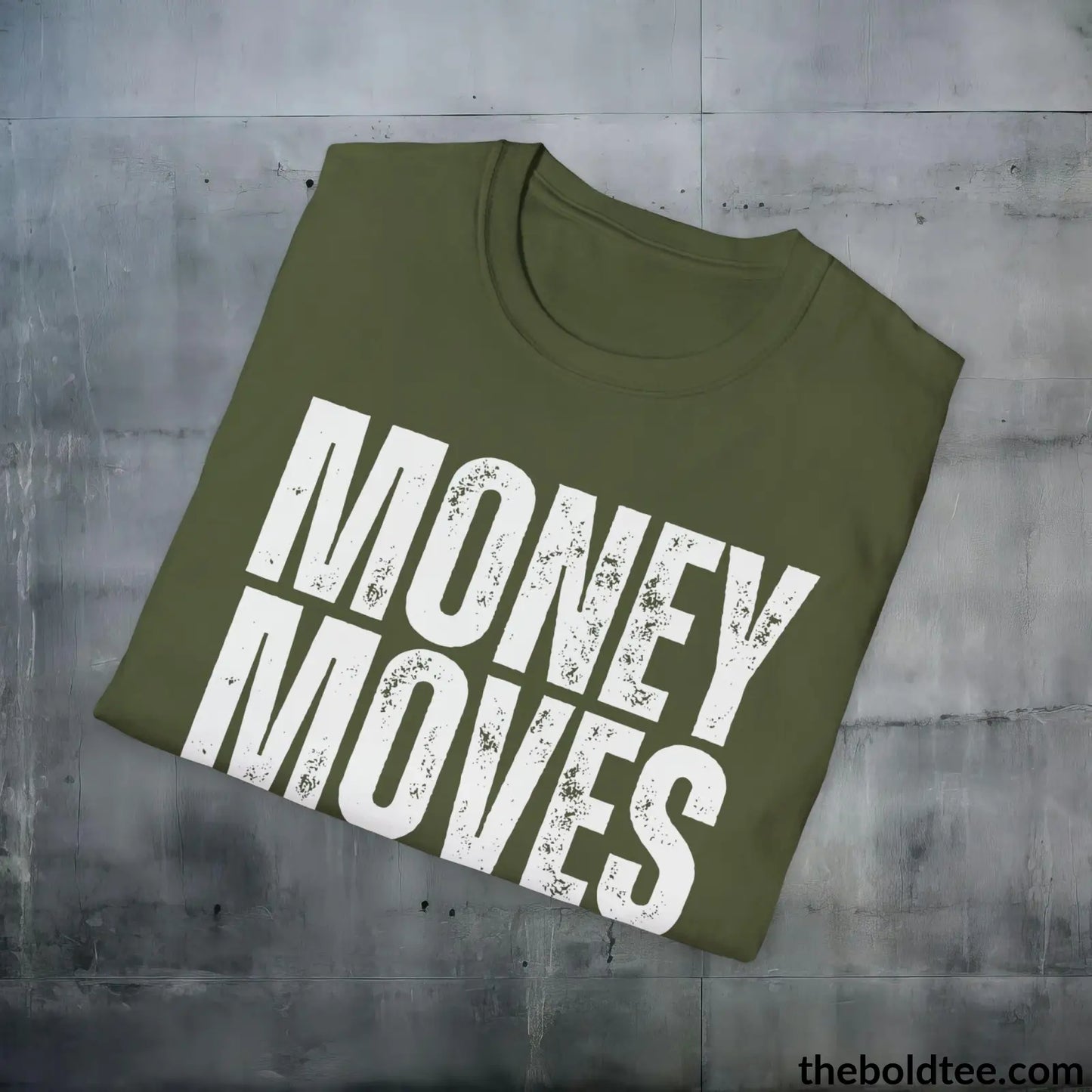 Bold MONEY MOVES Tee - Premium Cotton Crewneck Unisex T-Shirt - 9 Bold Colors