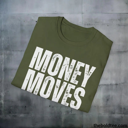 Bold MONEY MOVES Tee - Premium Cotton Crewneck Unisex T-Shirt - 9 Bold Colors