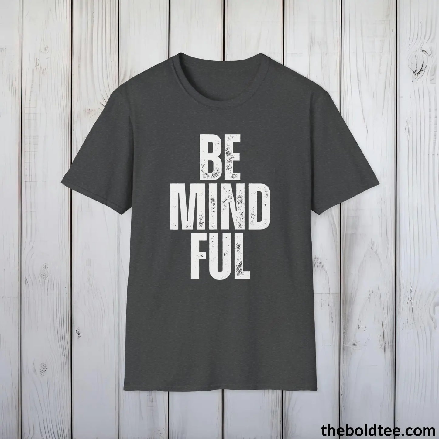 BE MINDFUL Tee - Casual, Sustainable & Soft Cotton Crewneck Unisex T-Shirt - 9 Bold Colors