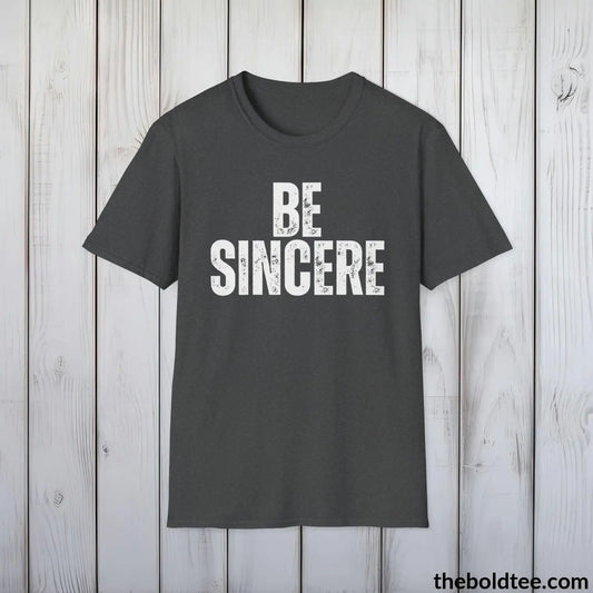 BE SINCERE Tee - Casual, Sustainable & Soft Cotton Crewneck Unisex T-Shirt - 9 Bold Colors