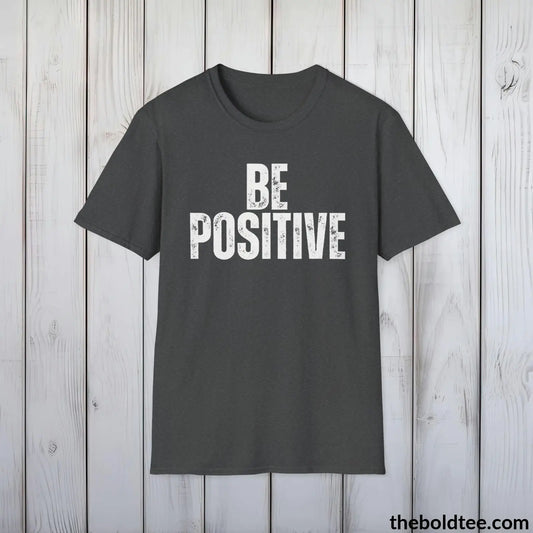 BE POSITIVE Tee - Casual, Sustainable & Soft Cotton Crewneck Unisex T-Shirt - 9 Bold Colors