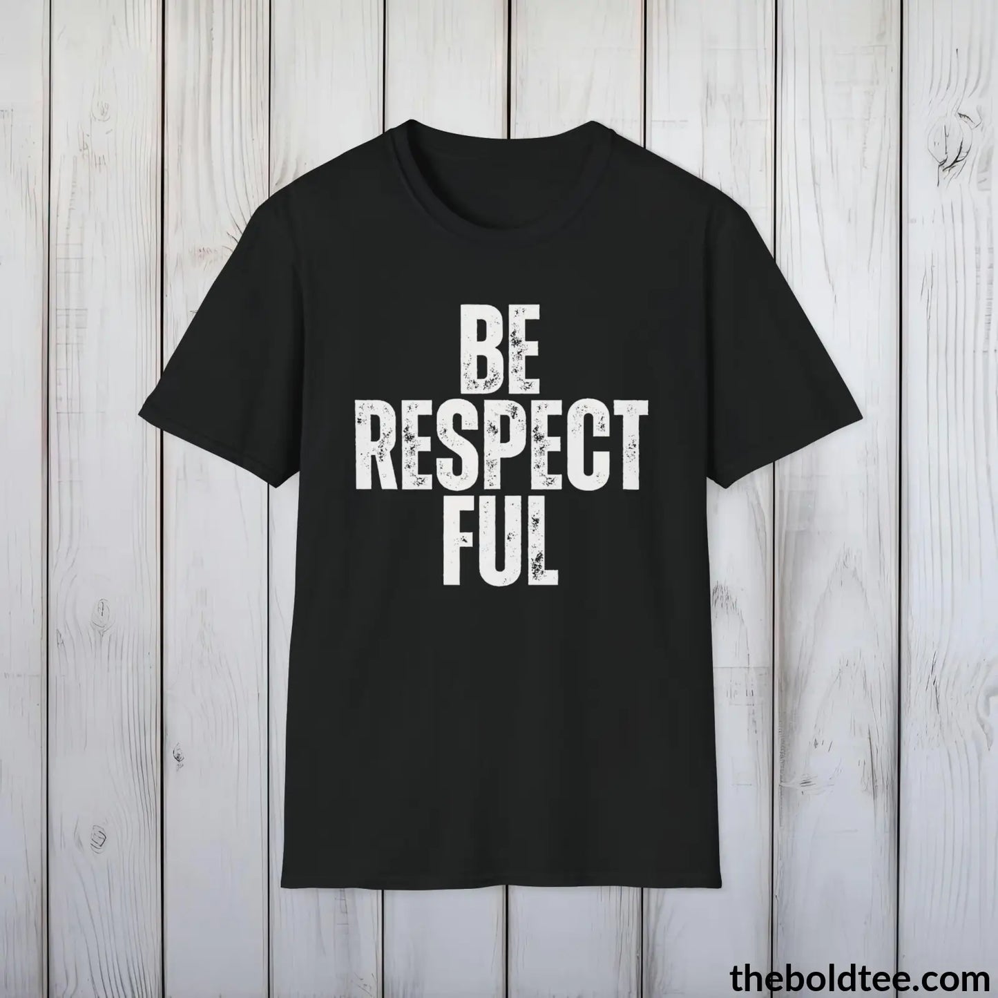 BE RESPECTFUL Tee - Casual, Sustainable & Soft Cotton Crewneck Unisex T-Shirt - 9 Bold Colors