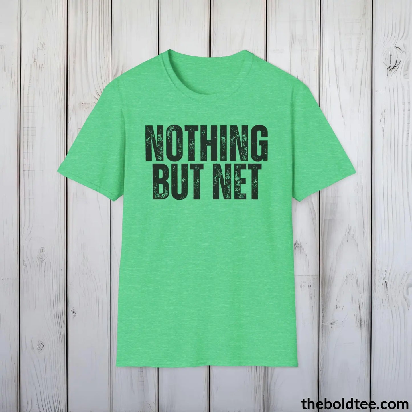 T-Shirt Heather Irish Green / S NOTHING BUT NET Basketball Tee - Sustainable & Soft Cotton Crewneck Unisex T-Shirt - 9 Bold Colors