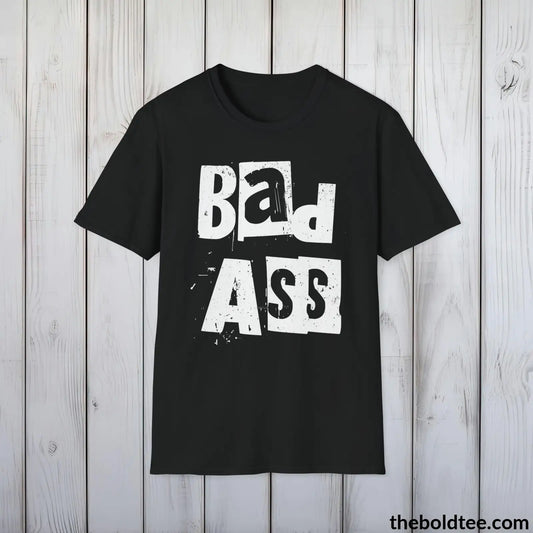 Bold Bad Ass Tee - Premium Soft Cotton Crewneck Unisex T-Shirt - 9 Bold Colors