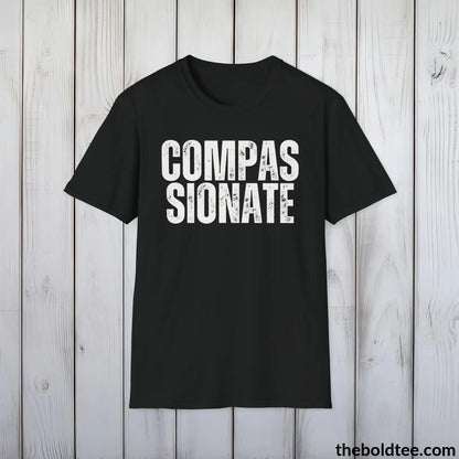 COMPASSIONATE Tee - Casual, Sustainable & Soft Cotton Crewneck Unisex T-Shirt - 9 Bold Colors