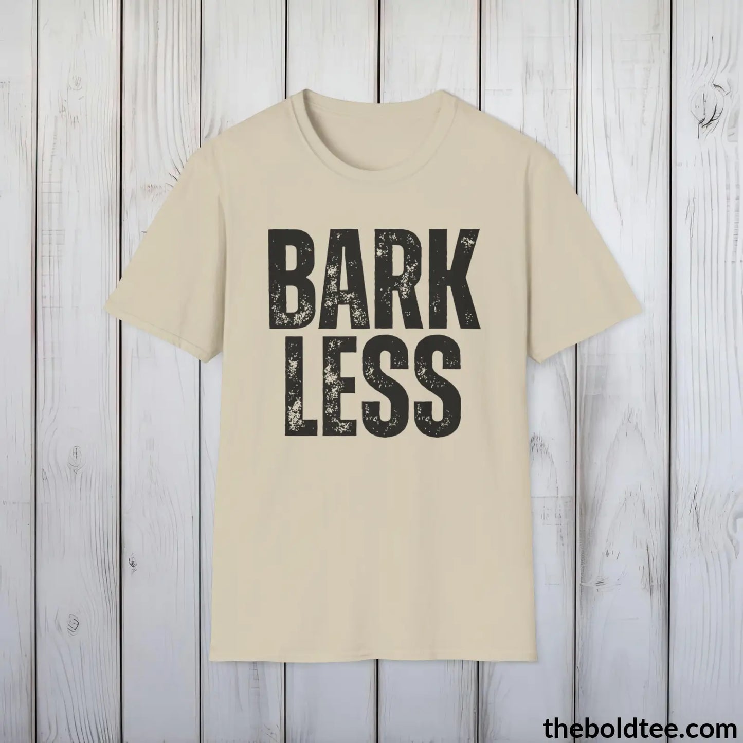 BARK LESS Tee - Sustainable & Soft Cotton Crewneck Unisex T-Shirt - 9 Bold Colors