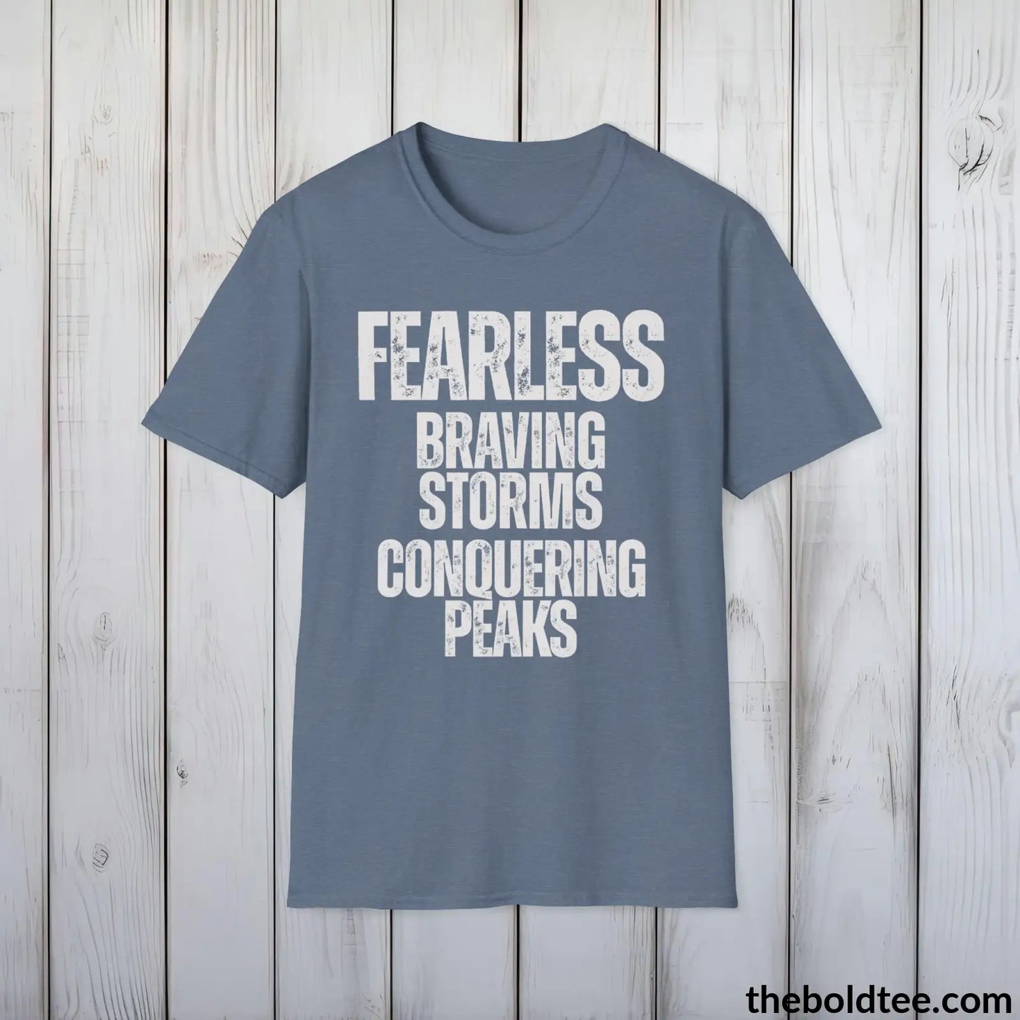 Fearless - Braving Storms, Conquering Peaks Tee - Bold, Inspirational Cotton T-Shirt - Thoughtful Gift for Friends and Family - 9 Colors Available