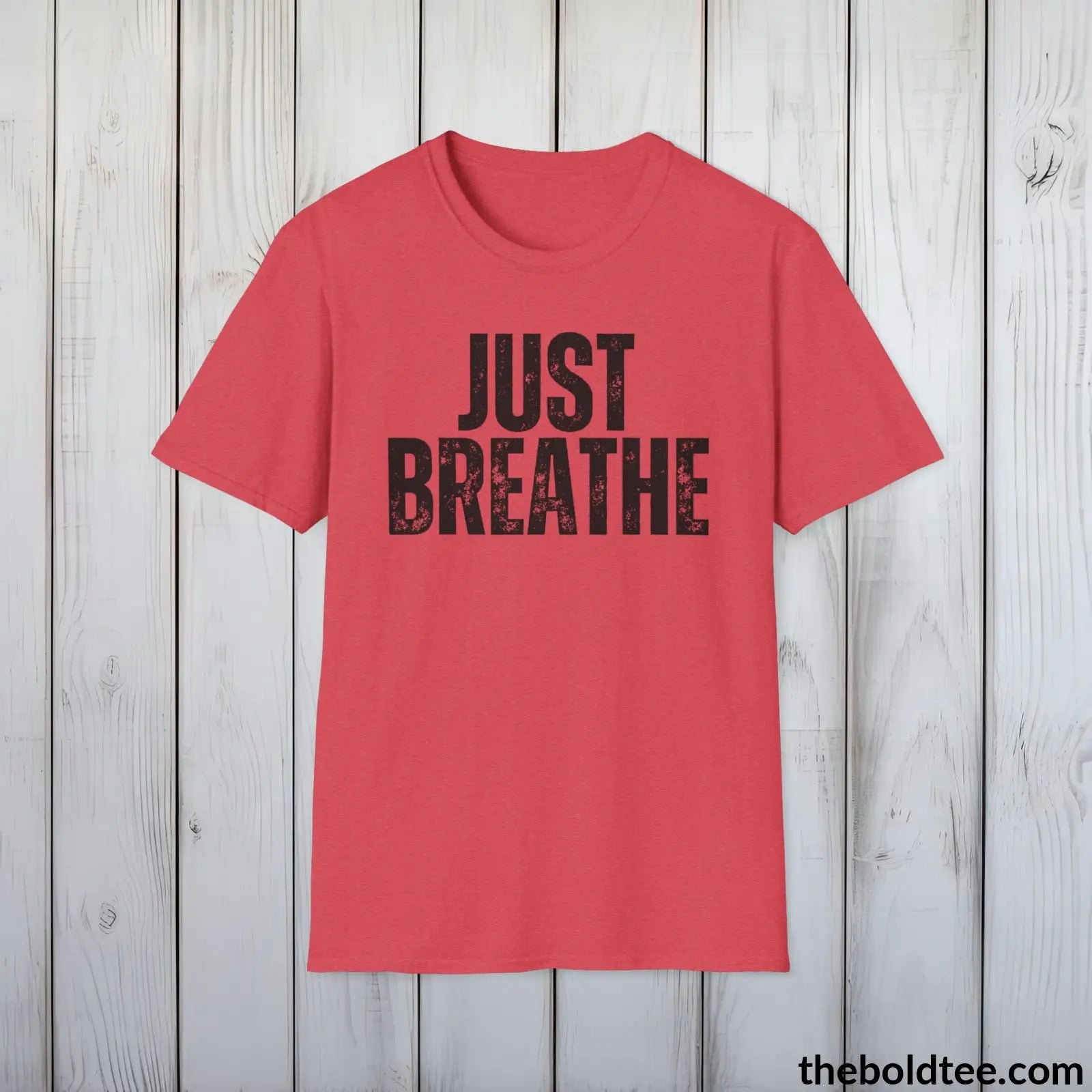 T-Shirt Heather Red / S JUST BREATHE Mental Health Awareness Tee - Soft Cotton Crewneck Unisex T-Shirt - 8 Trendy Colors