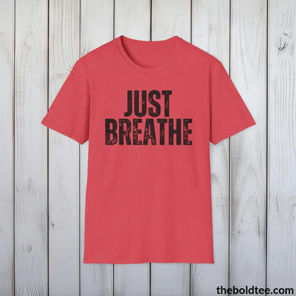 T-Shirt Heather Red / S JUST BREATHE Mental Health Awareness Tee - Soft Cotton Crewneck Unisex T-Shirt - 8 Trendy Colors