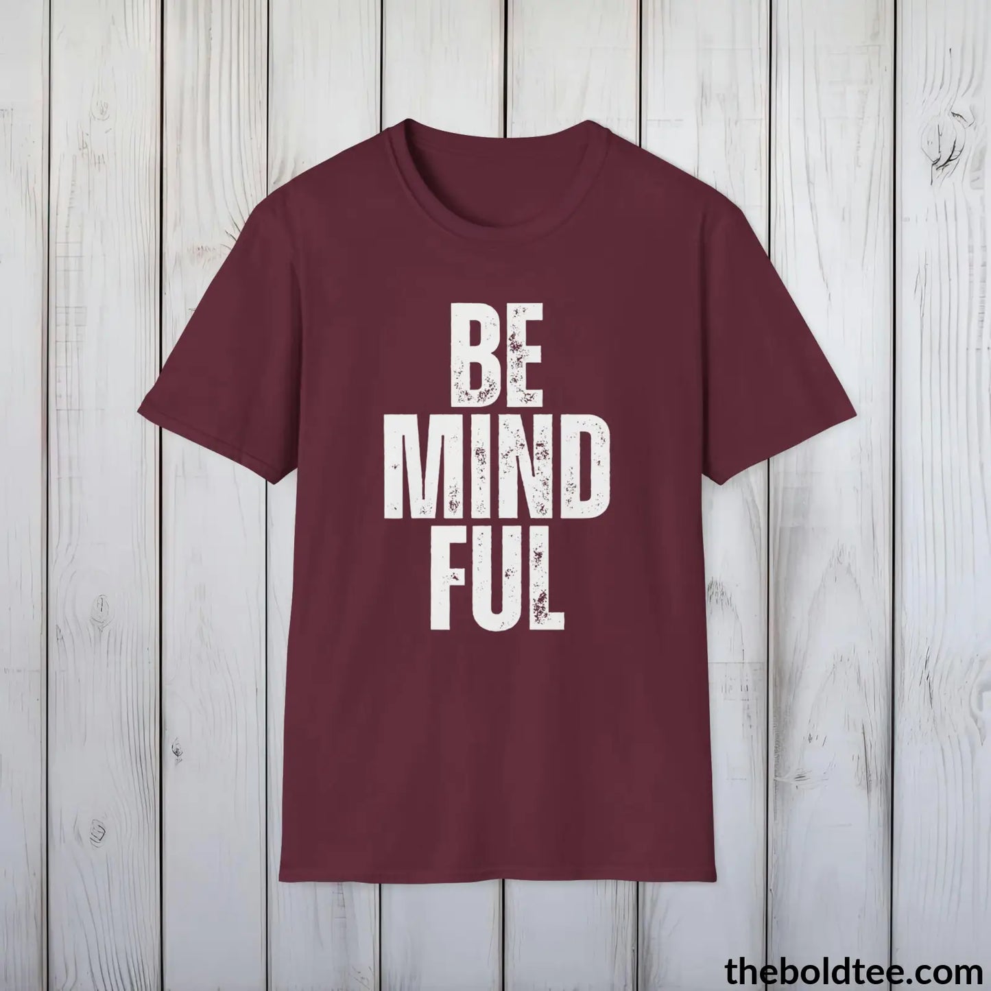 BE MINDFUL Tee - Casual, Sustainable & Soft Cotton Crewneck Unisex T-Shirt - 9 Bold Colors