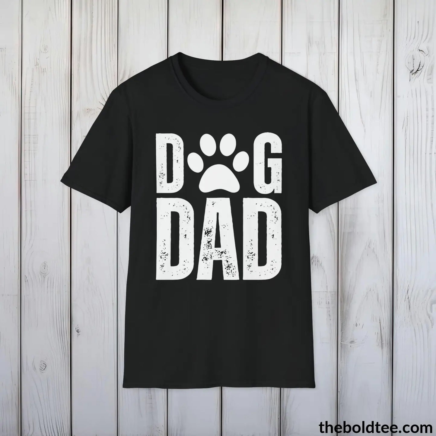 Dog Dad T-Shirt - Pet Owner Everyday Shirt - Funny Dog Lover Shirt - Pet Puppy Lover Shirt Gift - Comfort in 9 Colors