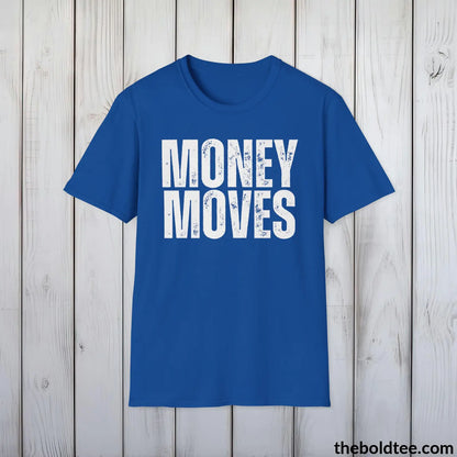 Bold MONEY MOVES Tee - Premium Cotton Crewneck Unisex T-Shirt - 9 Bold Colors