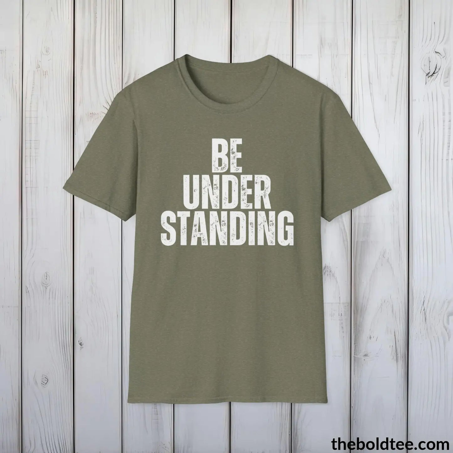 BE UNDERSTANDING Tee - Casual, Sustainable & Soft Cotton Crewneck Unisex T-Shirt - 9 Bold Colors