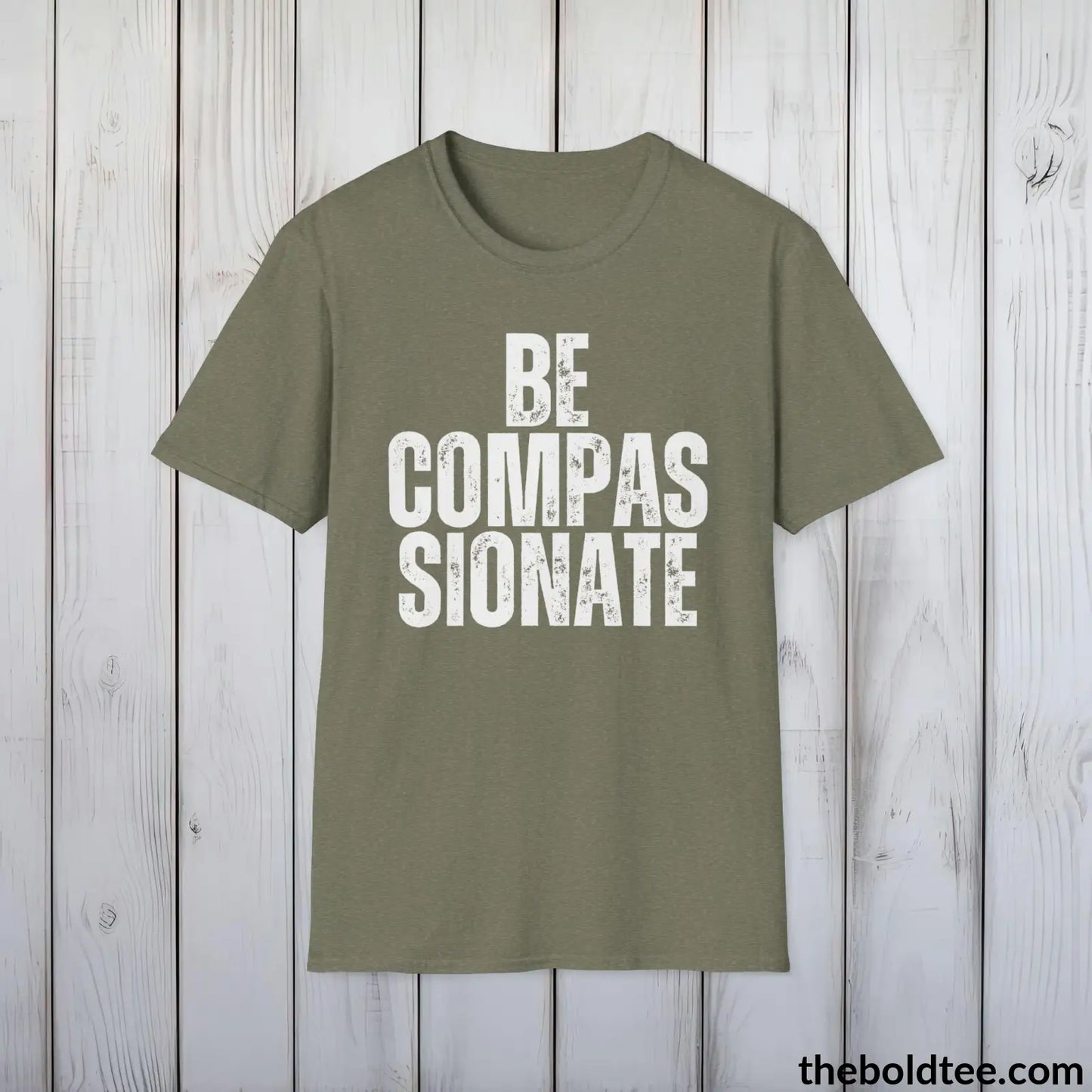 BE COMPASSIONATE Tee - Casual, Sustainable & Soft Cotton Crewneck Unisex T-Shirt - 9 Bold Colors