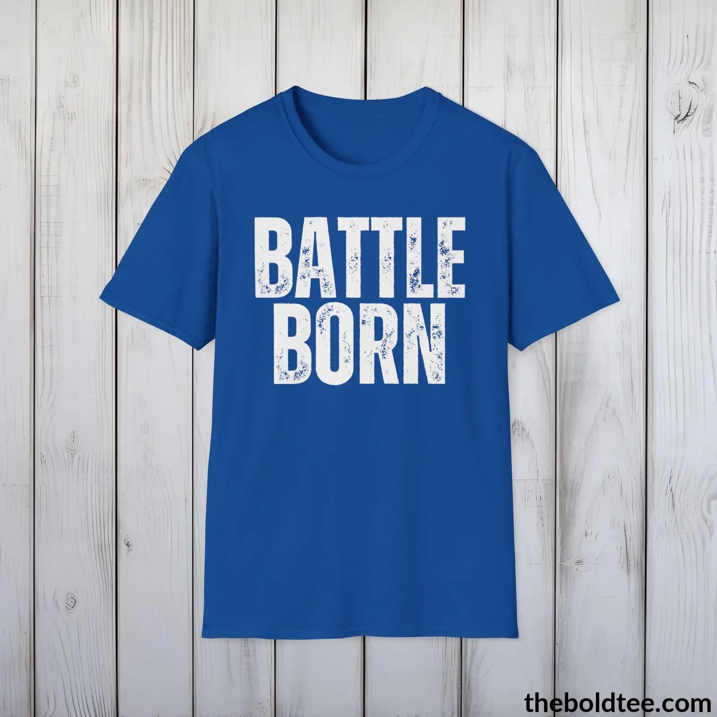 BATTLE BORN Military Tee - Strong & Versatile Cotton Crewneck T-Shirt - 9 Bold Colors