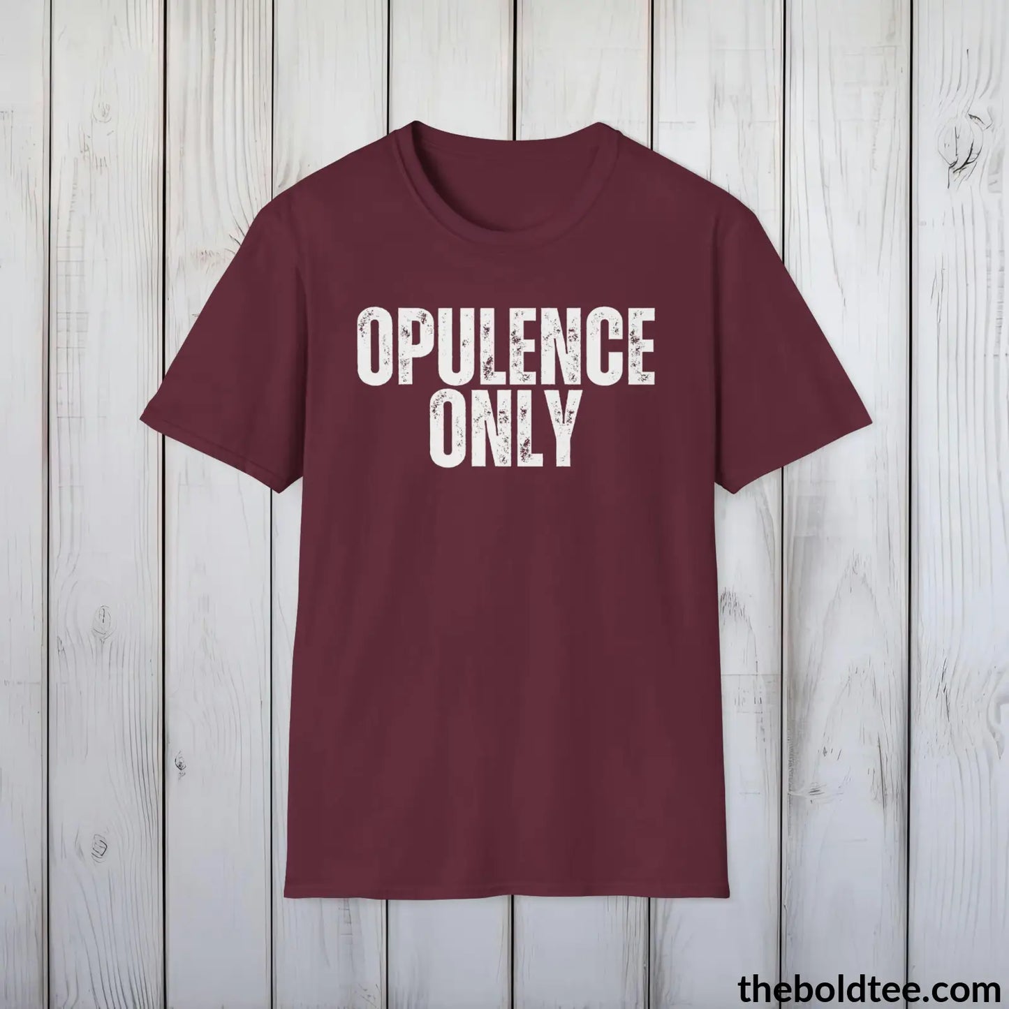 Bold OPULENCE ONLY Tee - Premium Cotton Crewneck Unisex T-Shirt - 9 Bold Colors