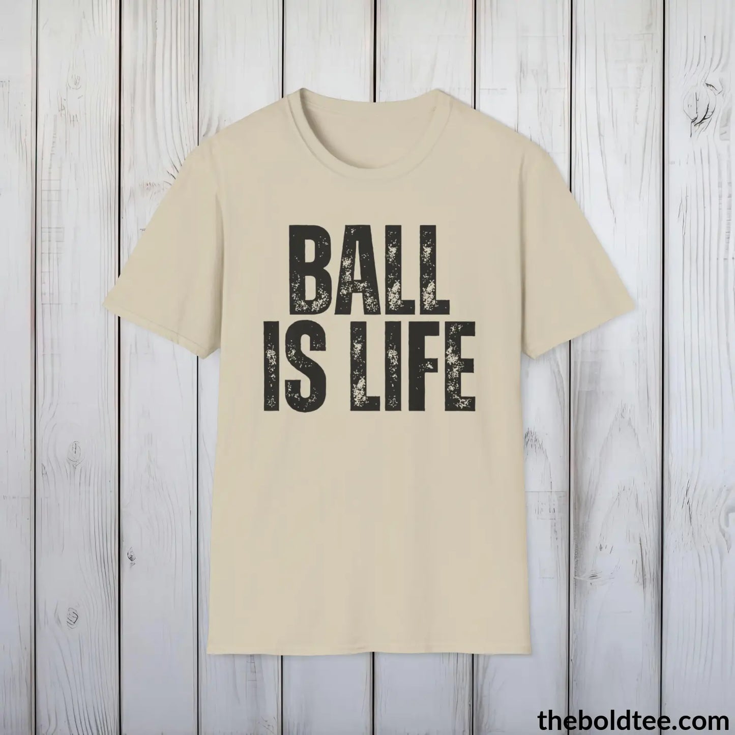 BALL IS LIFE Basketball Tee - Sustainable & Soft Cotton Crewneck Unisex T-Shirt - 9 Bold Colors