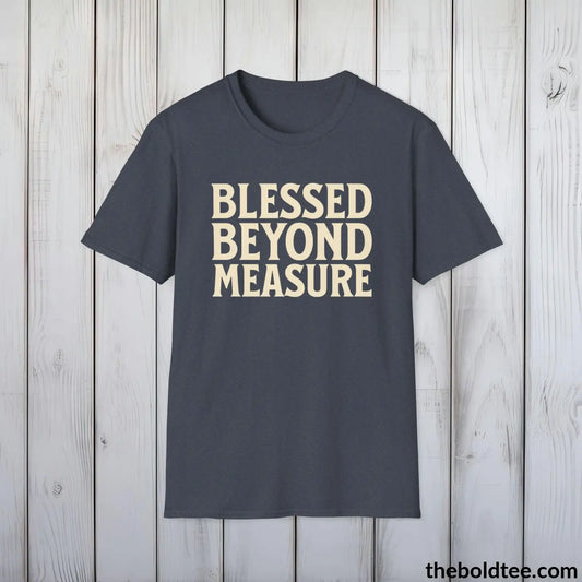 Blessed Beyond Measure Christian T-Shirt - Inspirational, Casual Soft Cotton Crewneck Tee - Graceful Gift for Friends and Family - 8 Colors