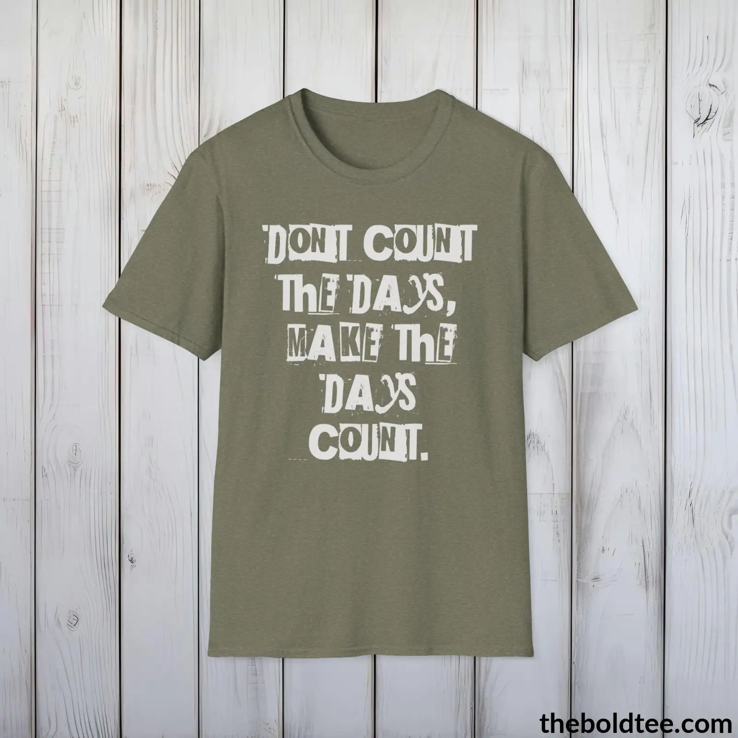 Bold Quote Tee - Premium Soft Cotton Crewneck Unisex T - Shirt 9 Colors Heather Military Green / S