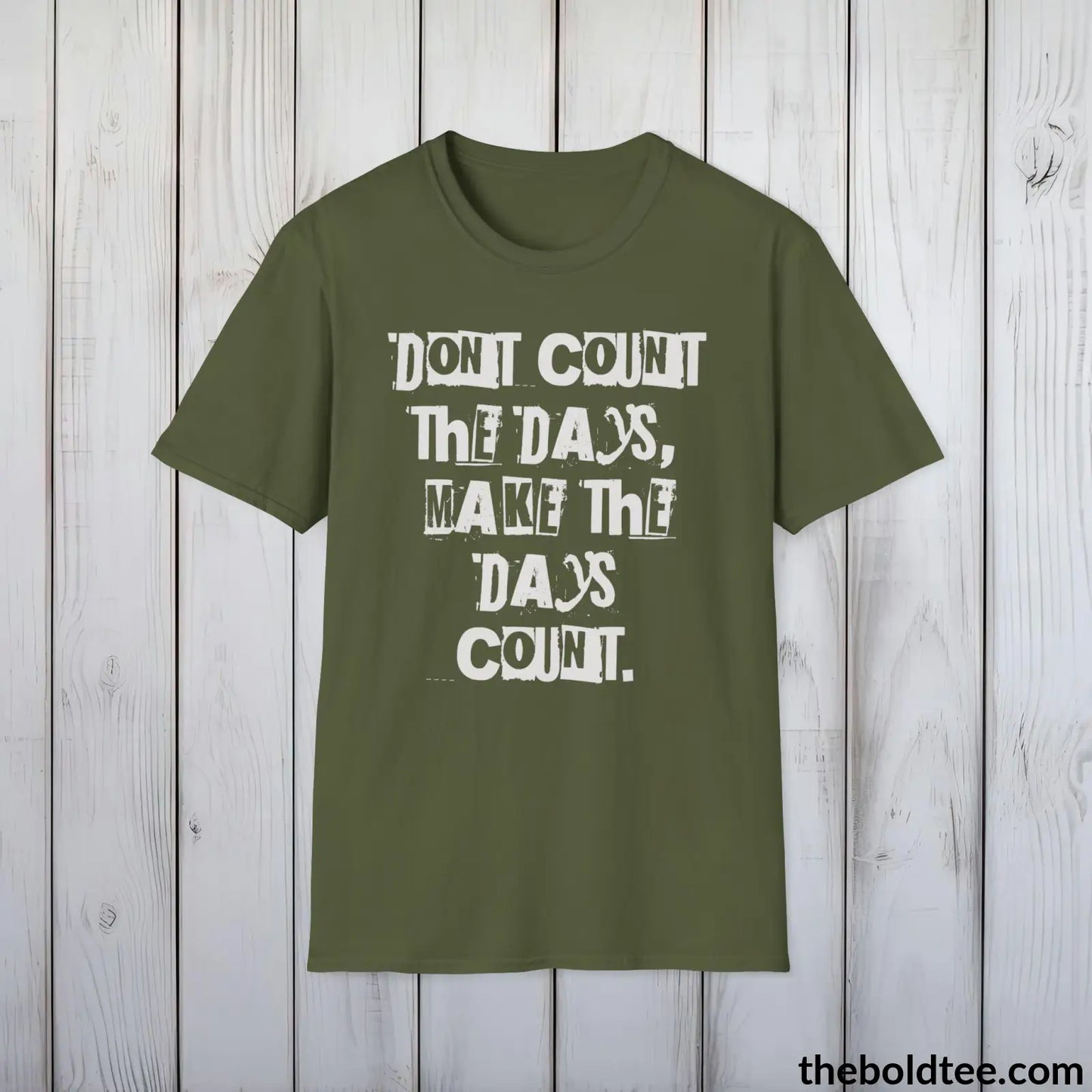 Bold Quote Tee - Premium Soft Cotton Crewneck Unisex T - Shirt 9 Colors Military Green / S