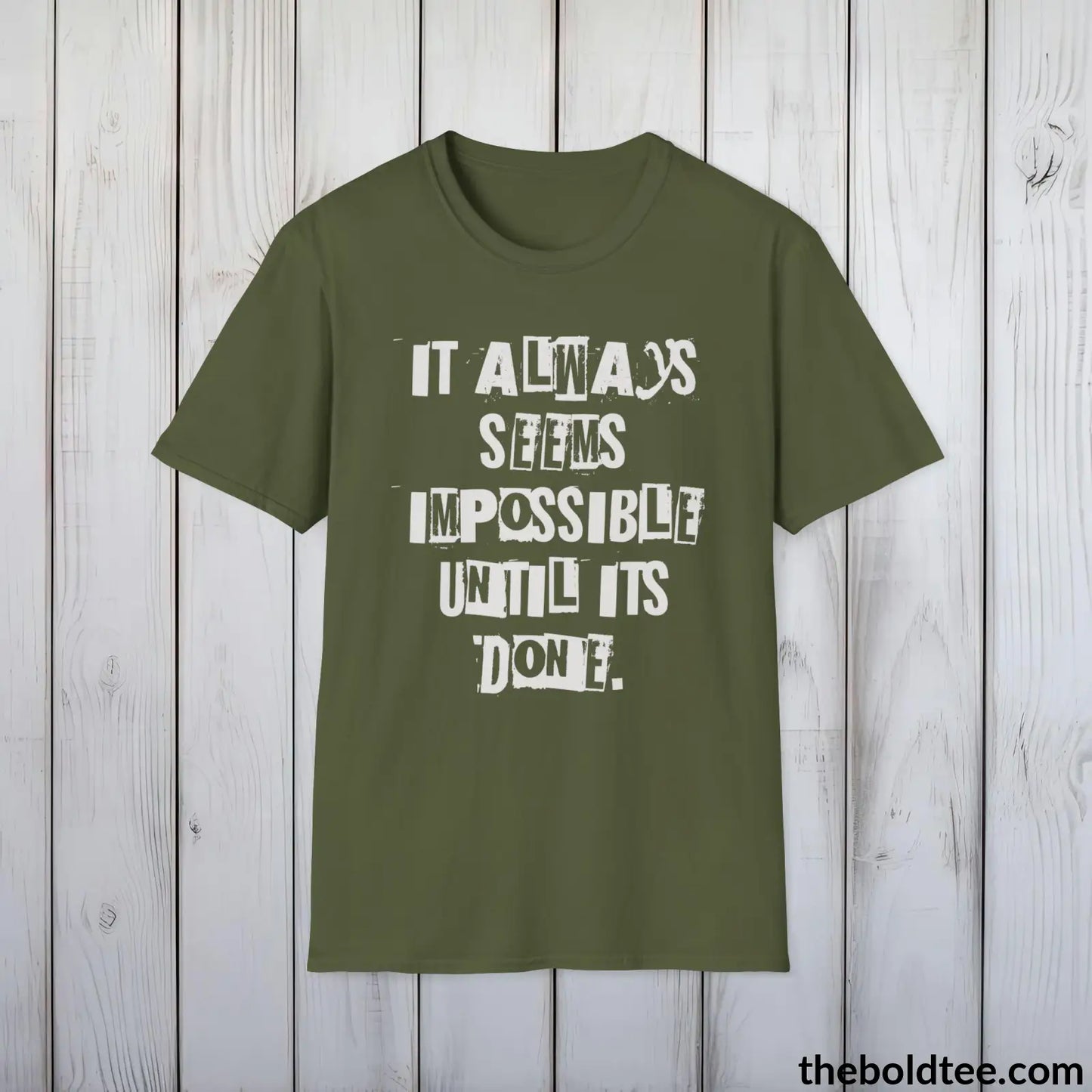 Bold Quote Tee - Premium Soft Cotton Crewneck Unisex T - Shirt 9 Colors Military Green / S