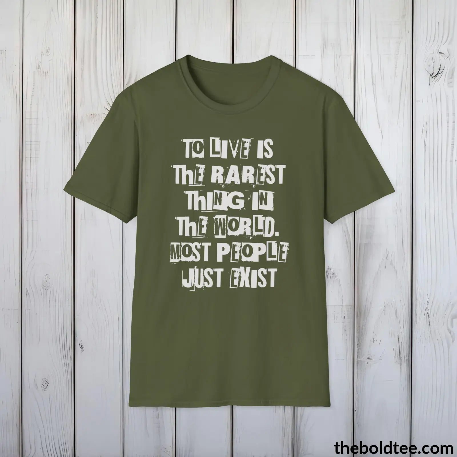 Bold Quote Tee - Premium Soft Cotton Crewneck Unisex T - Shirt 9 Colors Military Green / S