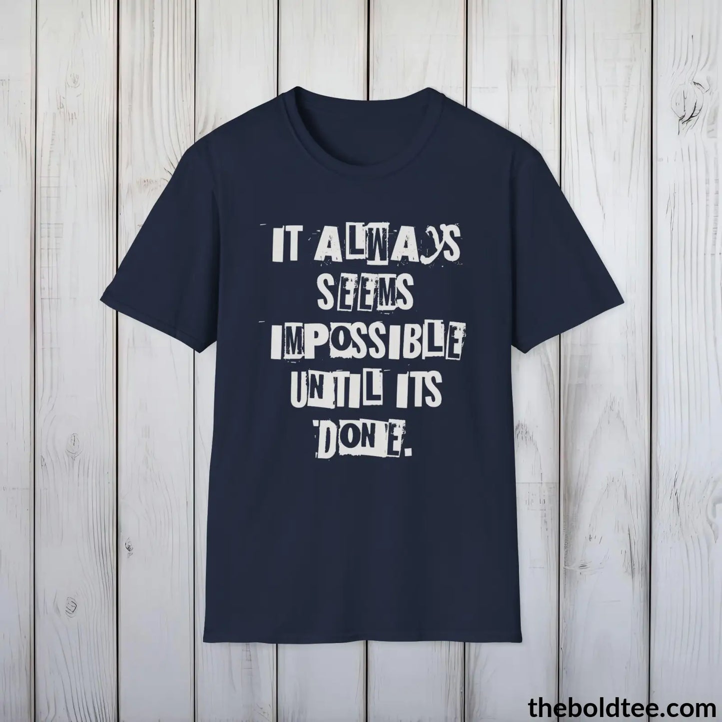 Bold Quote Tee - Premium Soft Cotton Crewneck Unisex T - Shirt 9 Colors Navy / S