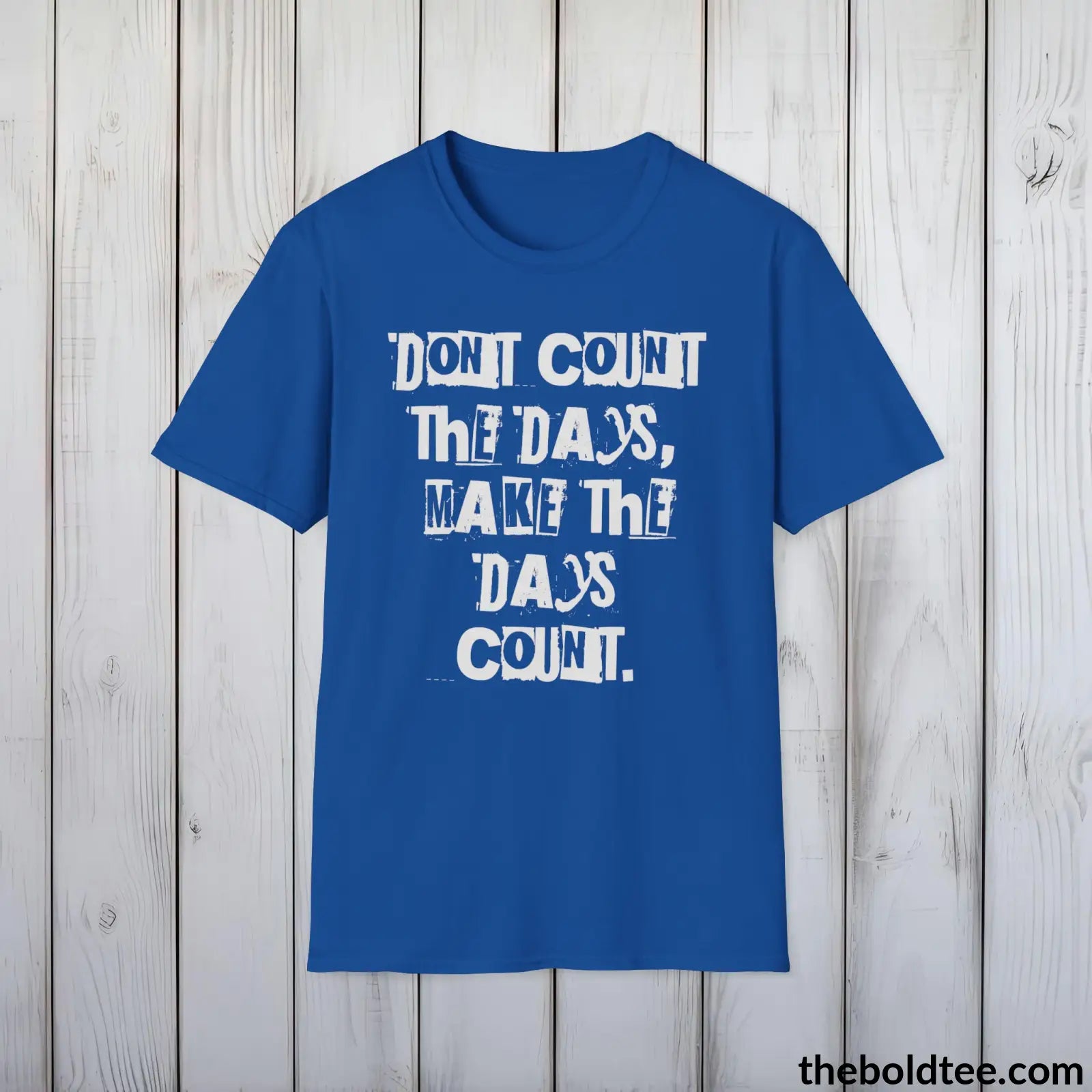 Bold Quote Tee - Premium Soft Cotton Crewneck Unisex T - Shirt 9 Colors Royal / S