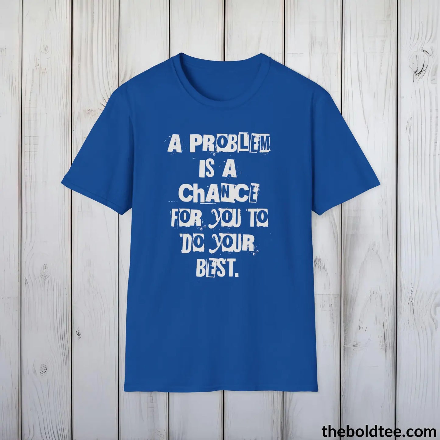 Bold Quote Tee - Premium Soft Cotton Crewneck Unisex T - Shirt 9 Colors Royal / S