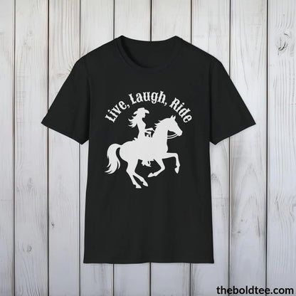 T-Shirt Black / S Live, Laugh, Ride T-Shirt - Country Western Fashion Tee - Essential Cowgirl Spirit Tee - Sassy Southern Charm Gift - Comfort in 9 Colors