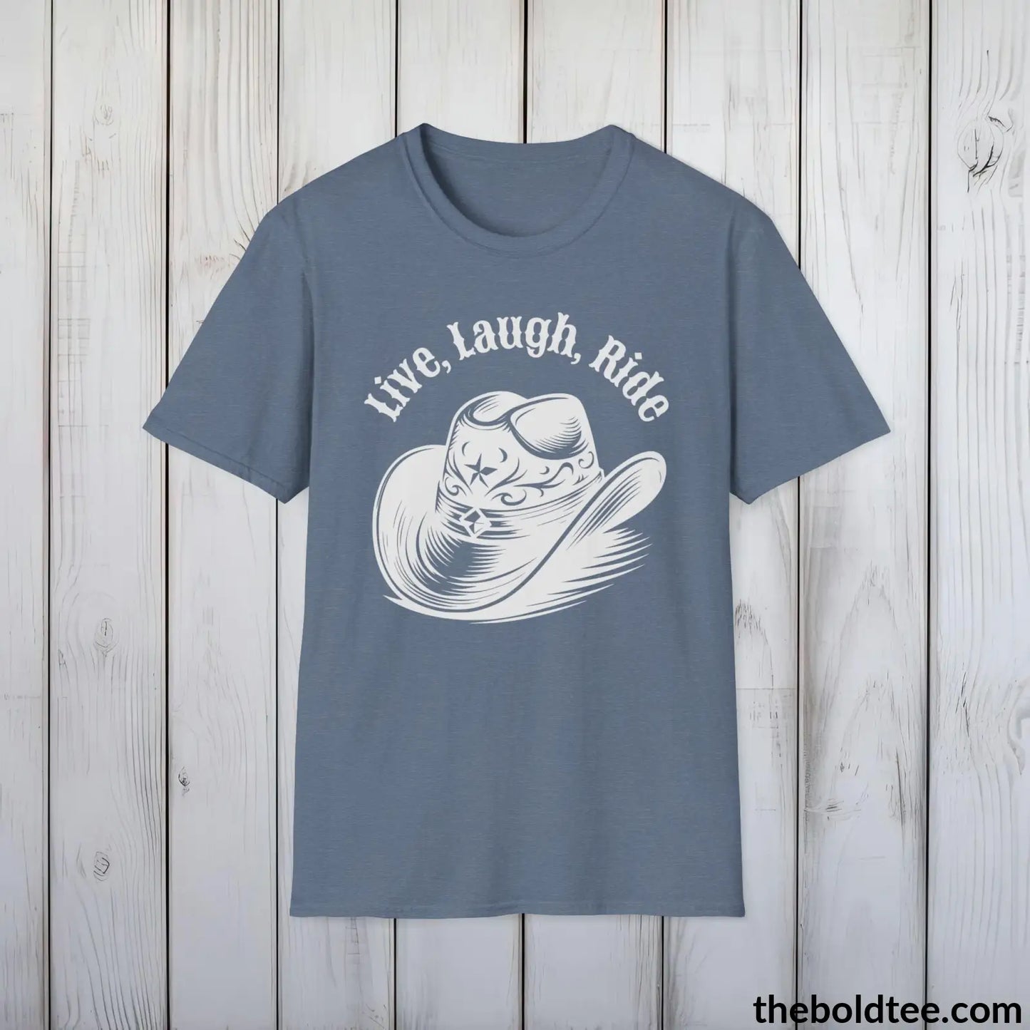 T-Shirt Heather Indigo / S Live, Laugh, Ride T-Shirt - Country Western Fashion Tee - Essential Cowgirl Spirit Tee - Sassy Southern Charm Gift - Comfort in 9 Colors