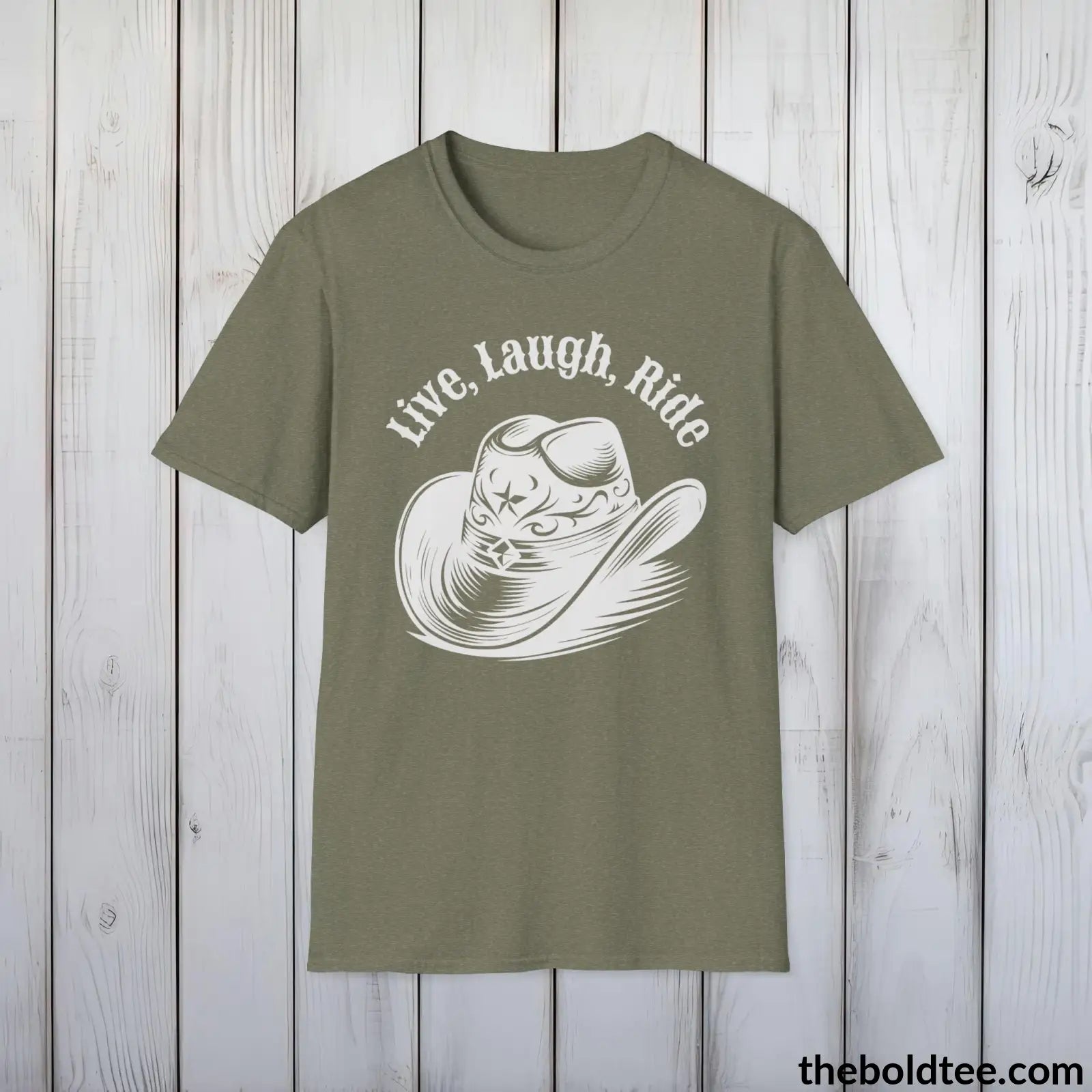 T-Shirt Heather Military Green / S Live, Laugh, Ride T-Shirt - Country Western Fashion Tee - Essential Cowgirl Spirit Tee - Sassy Southern Charm Gift - Comfort in 9 Colors