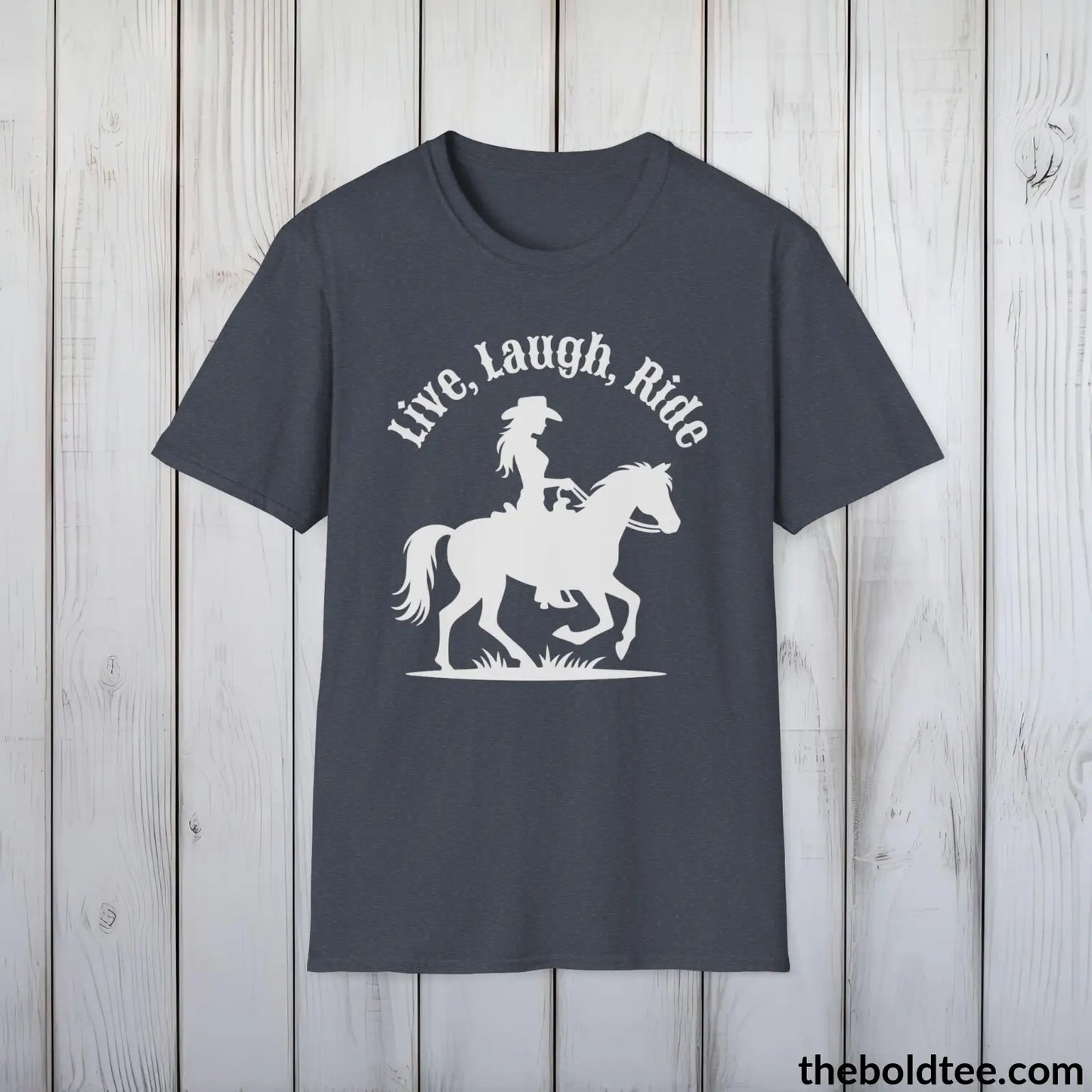 T-Shirt Heather Navy / S Live, Laugh, Ride T-Shirt - Country Western Fashion Tee - Essential Cowgirl Spirit Tee - Sassy Southern Charm Gift - Comfort in 9 Colors