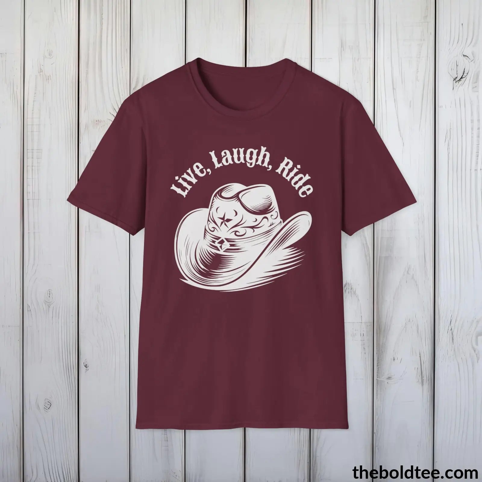 T-Shirt Maroon / S Live, Laugh, Ride T-Shirt - Country Western Fashion Tee - Essential Cowgirl Spirit Tee - Sassy Southern Charm Gift - Comfort in 9 Colors