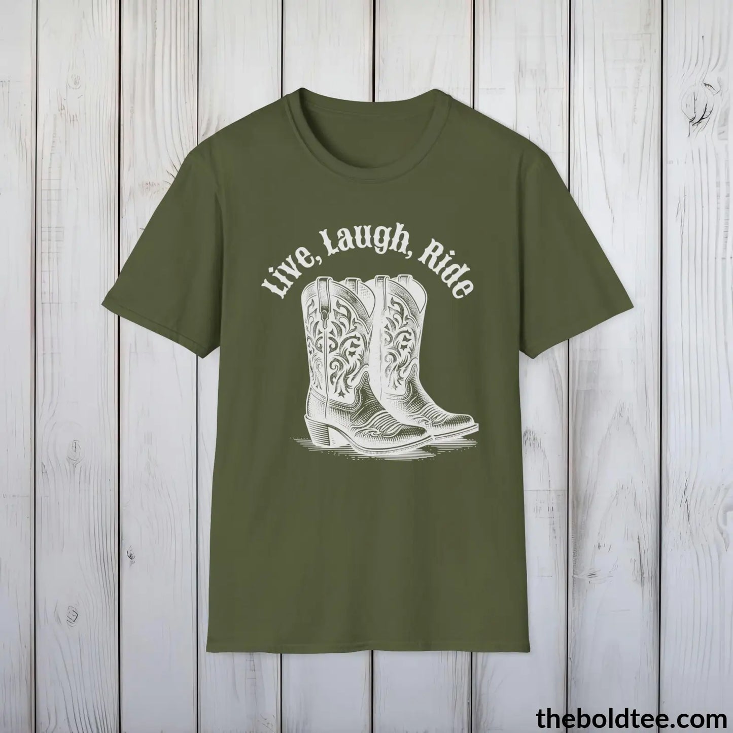 T-Shirt Military Green / S Live, Laugh, Ride T-Shirt - Country Western Fashion Tee - Essential Cowgirl Spirit Tee - Sassy Southern Charm Gift - Comfort in 9 Colors